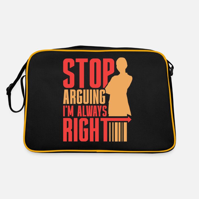 Stop arguing I'm always right Retro Bag