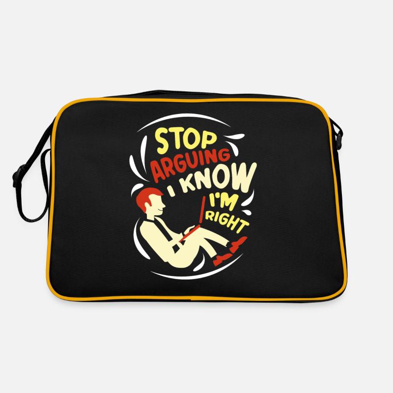 Arrêtez de vous disputer, je sais que j’ai raison Sac Retro