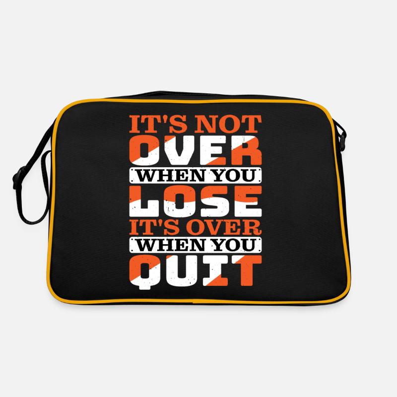 Its Not Over When You Lose Its Over When You Quit2 Retro Tasche