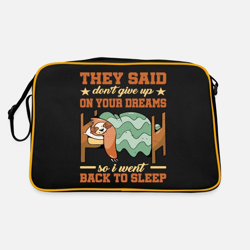 Ils ont dit de ne pas abandonner vos rêves 1 Sac Retro