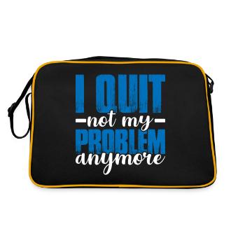I Quit Not My Problem Anymore 2 - Retro Tasche - Schwarz/Gold - Hinten