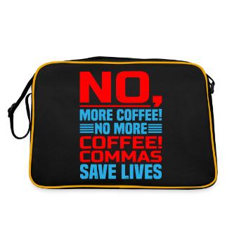 No, More Coffee! No More Coffee! Commas Save Live - Retro Bag - black/gold - Back