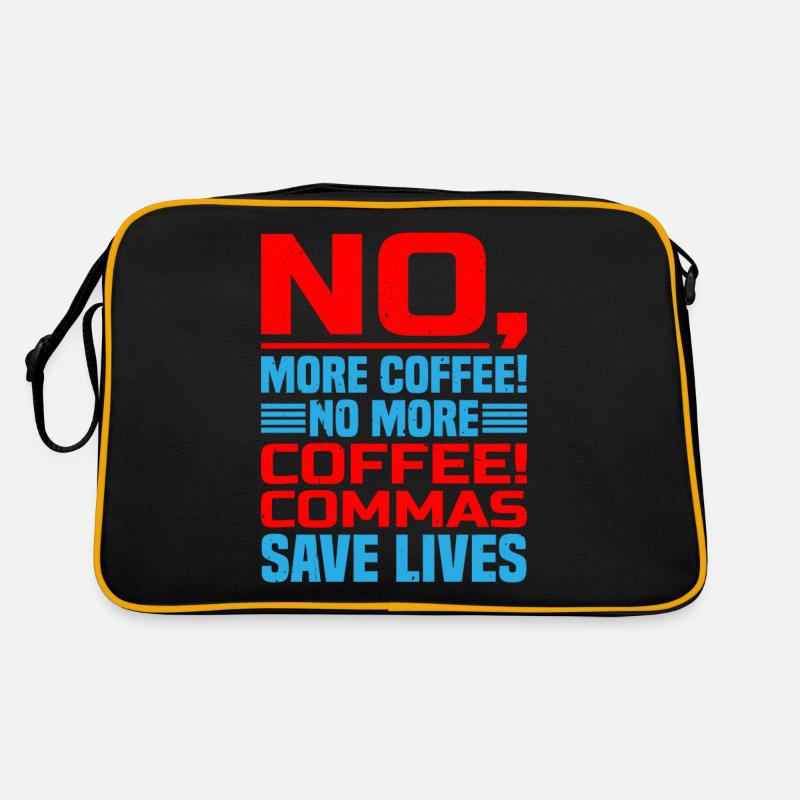 No, More Coffee! No More Coffee! Commas Save Live Retro Bag