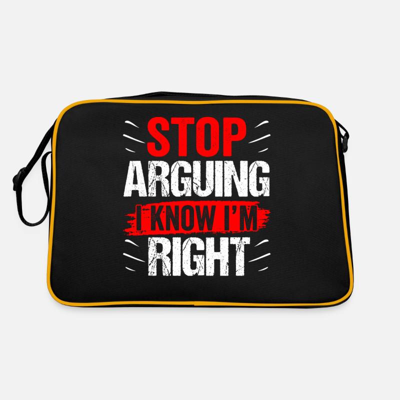 Stop arguing I know I'm right Retro Bag