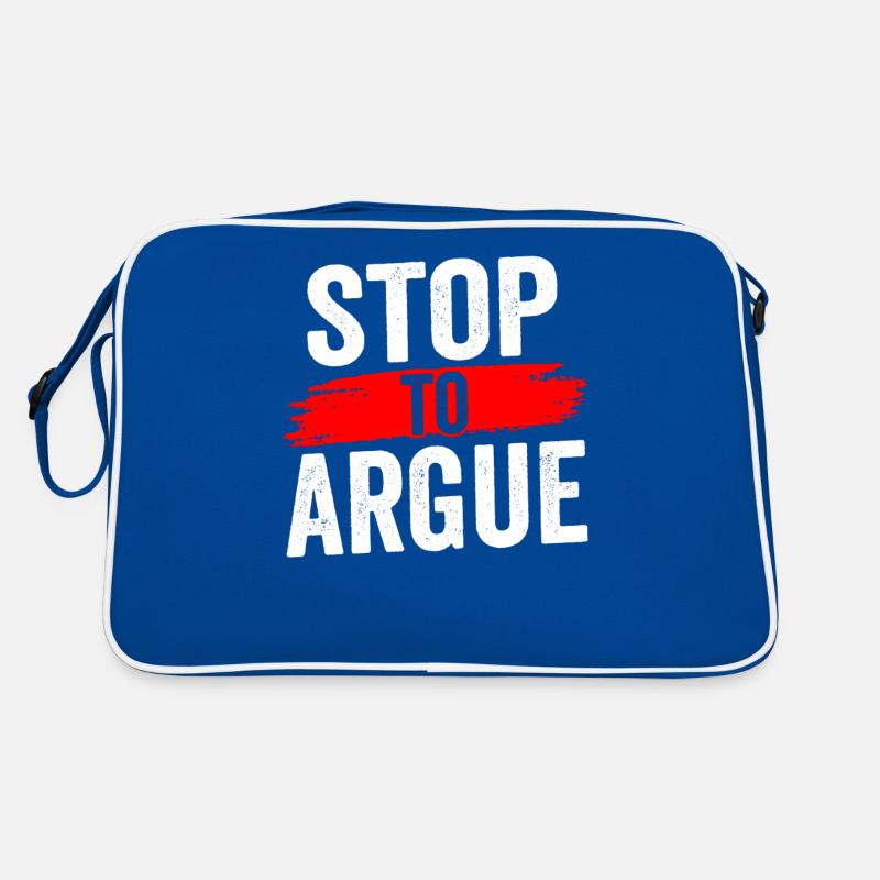 Arrêtez d’argumenter Sac Retro