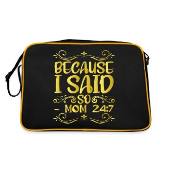 Because I said so mom 24:7 12 - Retro Bag - black/gold - Back
