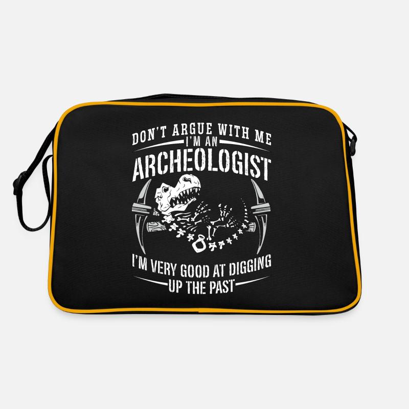 Archaeology Don't Argue With Ancient Archaeologist Retro Tasche