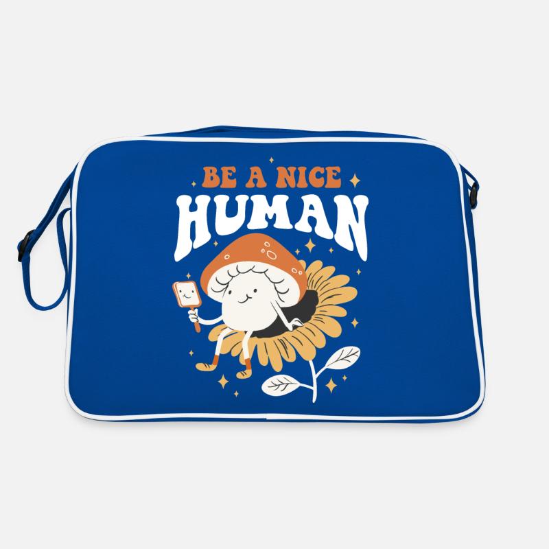 Be A Nice Human Freundlichkeit Geschenk Retro Tasche
