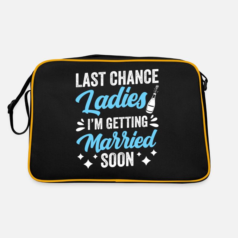 Dernière chance mesdames Je vais bientôt me marier Bride Sac Retro