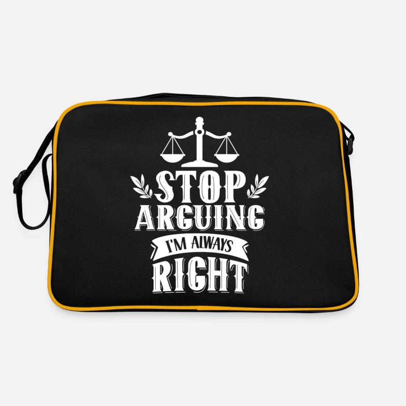 Arrête de me disputer que j’ai toujours raison Sac Retro