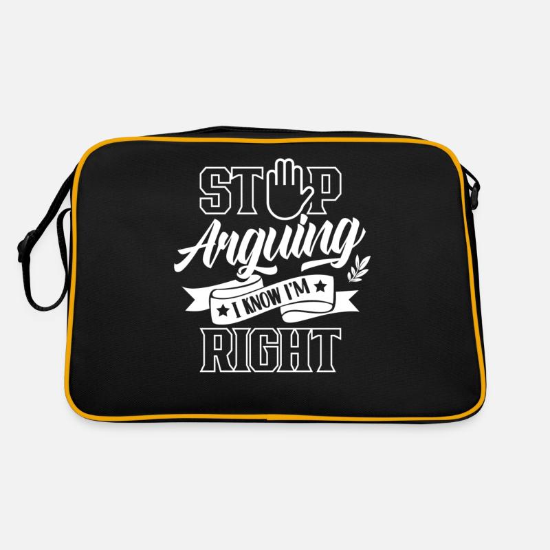 Stop arguing I know I'm right Retro Bag