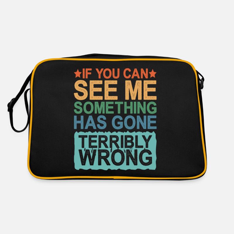 If You Can See Me, Something Has Gone Wrong Retro Bag