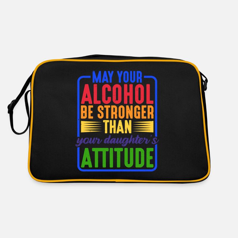 May alcohol be stronger than daughter's attitude 2 Retro Bag