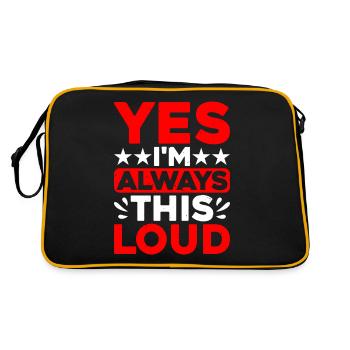 Yes I'm Always This Loud - Retro Bag - black/gold - Back