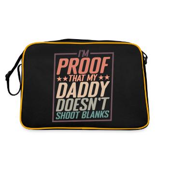 I'm Proof That My Daddy Doesn't Shoot Blanks 2 - Retro Tasche - Schwarz/Gold - Hinten