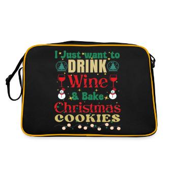 I Just Want To Drink Wine And Bake Cookies - Retro Tasche - Schwarz/Gold - Hinten