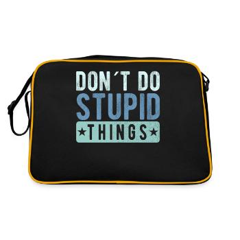 Don´t do stupid things - Retro Tasche - Schwarz/Gold - Hinten