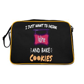 I Just Want To Drink Wine And Bake Cookies - Retro Tasche - Schwarz/Gold - Hinten