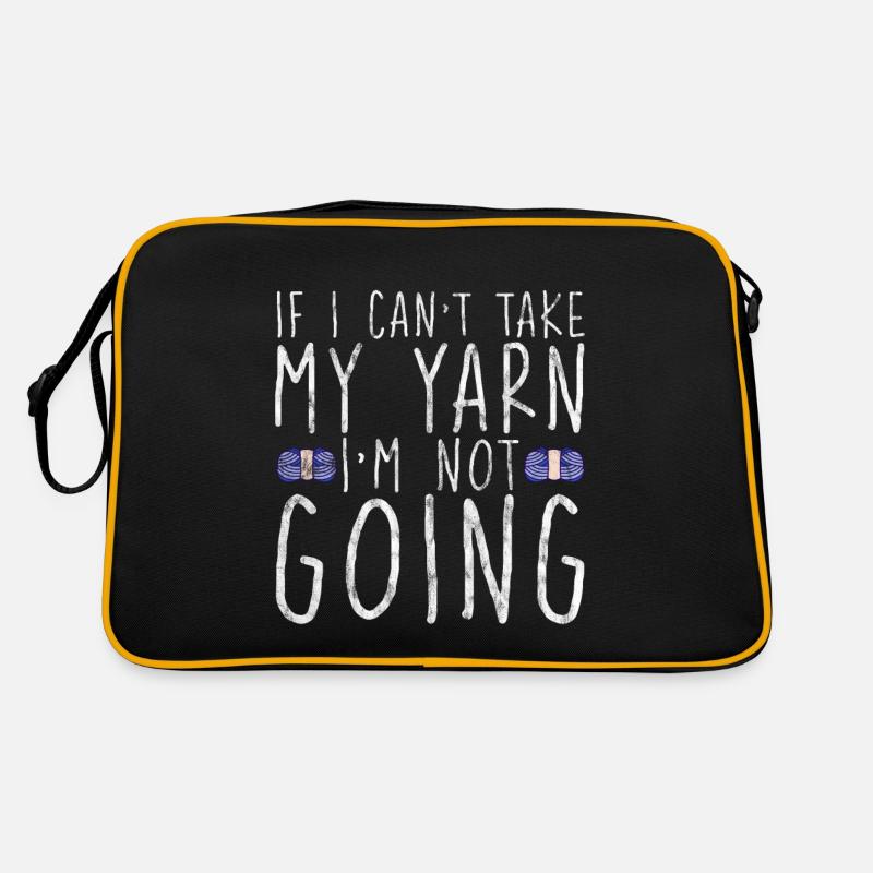 If I Can't Take My Yarn, I'm Not Going 3 Retro Bag