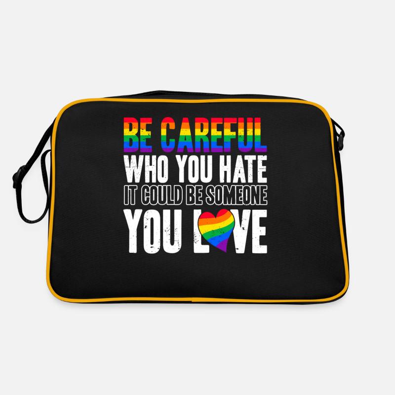 Be Careful Who You Hate It Could Be Someone You Retro Tasche