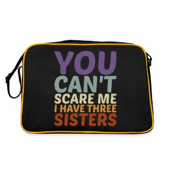 You Can't Scare Me I Have Three Sisters 9 - Retro Bag - black/gold - Back