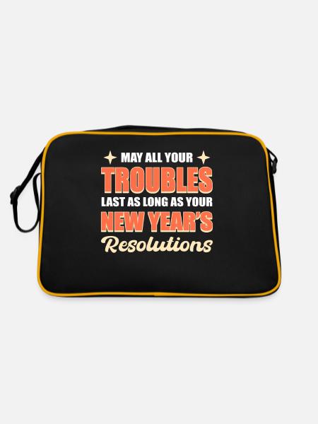 May All Your Trouble Last New Year's Resolutions - Retro Bag - black/gold - Back