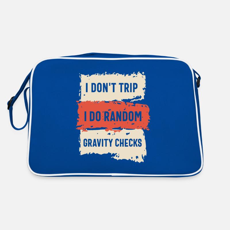 I Don't Trip I Do Random Gravity Checks Funny Retro Bag