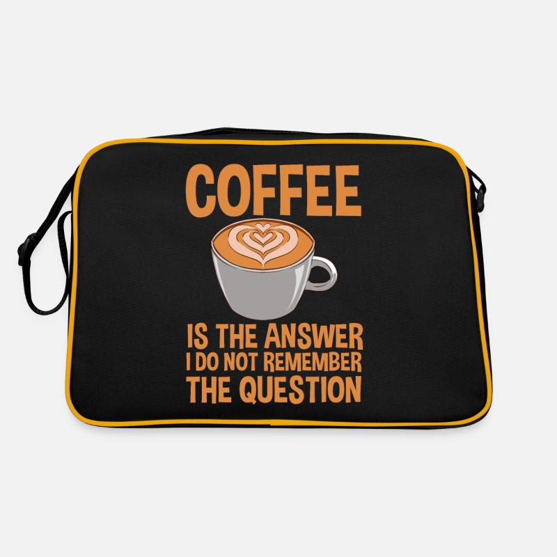 Coffee is the answer I don't remember the question4 Retro Bag