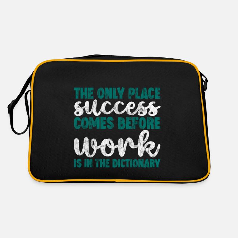 Le seul endroit où le succès passe avant le travail 3 Sac Retro