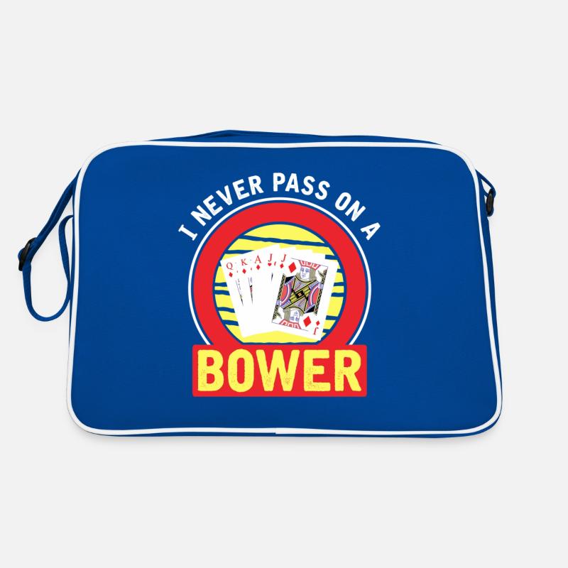 I Never Pass On A Bower - Euchre Player Card Game Sac Retro