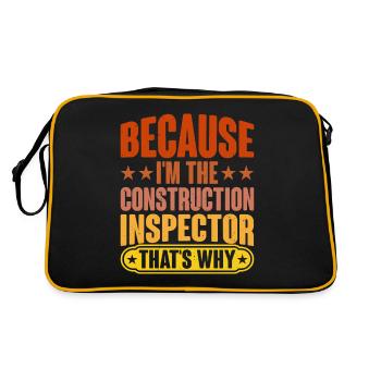Because I'm The Construction Inspector That's Why - Retro Bag - black/gold - Back