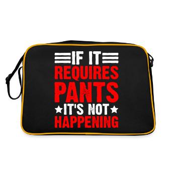 If It Requires Pants, It's Not Happening - Retro Bag - black/gold - Back