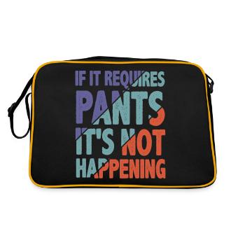 If It Requires Pants, It's Not Happening 2 - Retro Bag - black/gold - Back