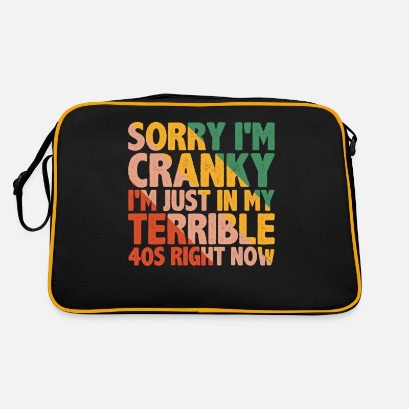 Désolé, je suis grincheux, je suis juste dans mes terribles 40 ans 3 Sac Retro