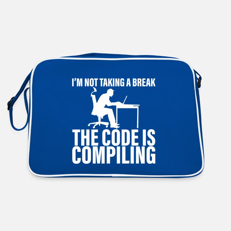 I'm Not Taking A Break, The Code Is Compiling 4 Retro Bag