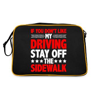 Don't Like My Driving, Stay Off The Sidewalk 5 - Retro Bag - black/gold - Back