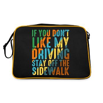 Don't Like My Driving, Stay Off The Sidewalk 6 - Retro Bag - black/gold - Back
