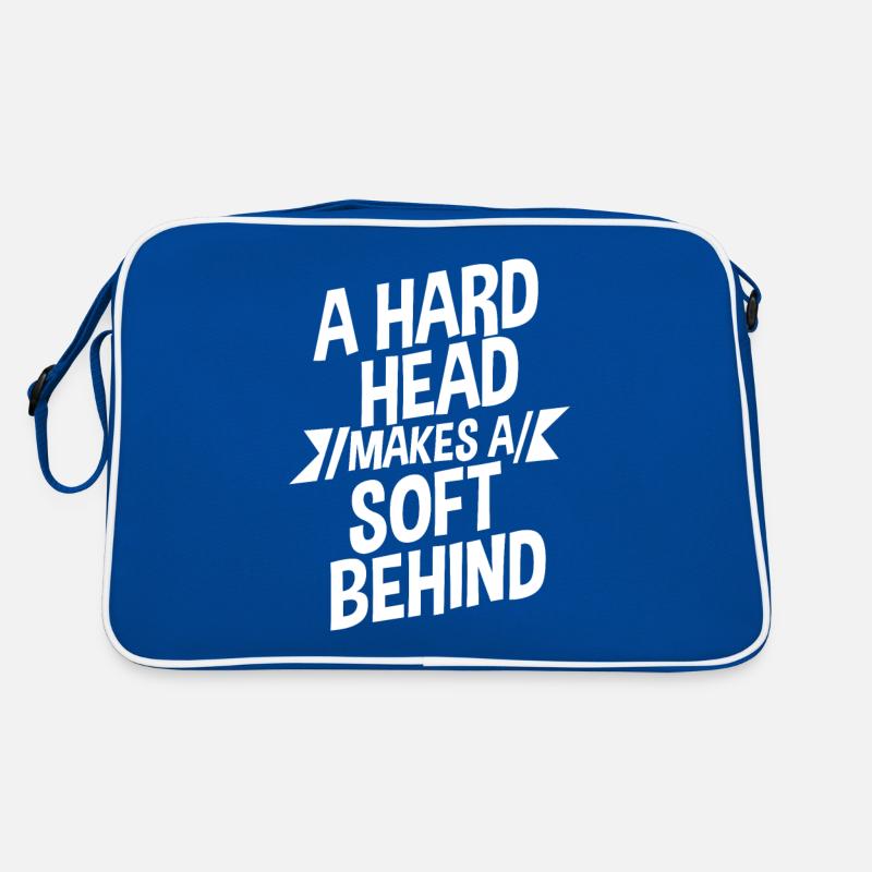 A Hard Head Makes A Soft Behind 2 Retro Tasche