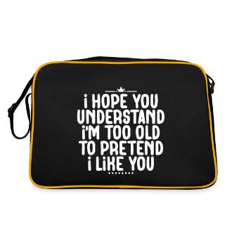 I'm Too Old To Pretend I Like You 2 - Retro Tasche - Schwarz/Gold - Hinten