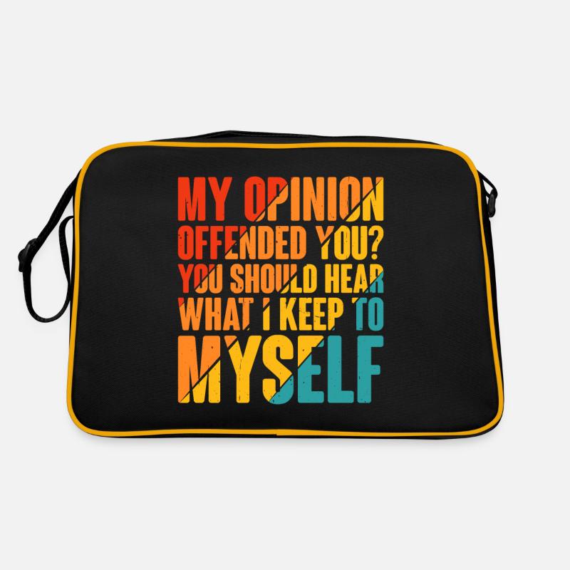 Mon opinion vous offense ? Écoute ce que je garde pour moi6 Sac Retro