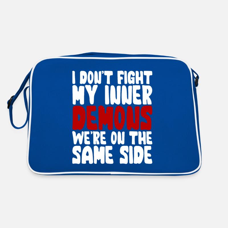 Don't Fight My Inner Demons Were On The Same Side Retro Tasche