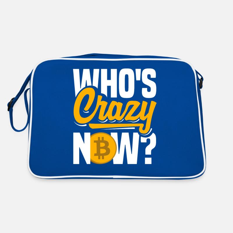 Who's crazy now? Cryptocurrency BTC Retro Tasche