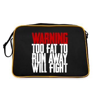 Warning Too Fat To Run Away Will Fight - Retro Bag - black/gold - Back