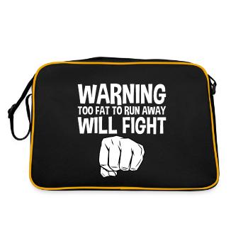 Warning Too Fat To Run Away Will Fight 4 - Retro Bag - black/gold - Back