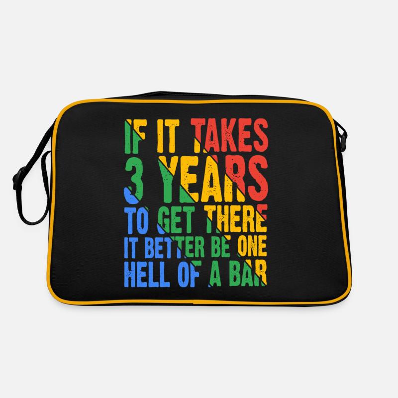 If It Takes 3 Years To Get There 9 Retro Bag