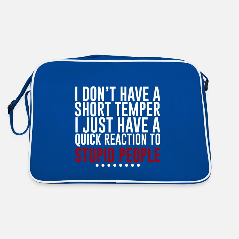 I Don't Have A Short Temper 4 Retro Tasche