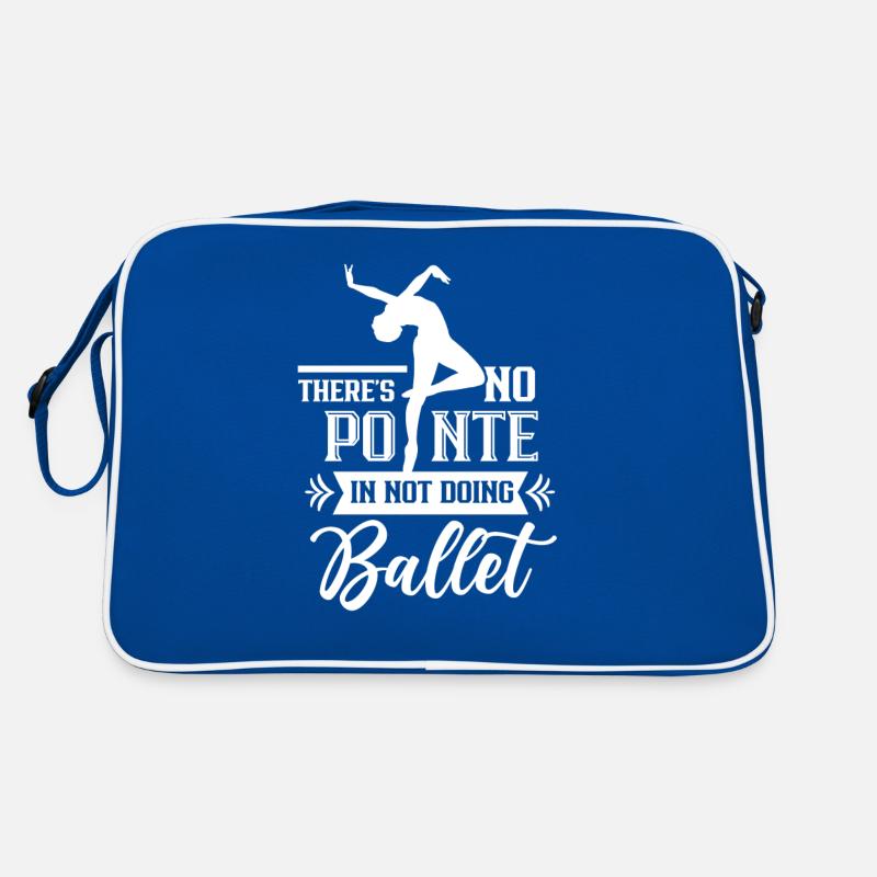 Who does not do ballet has no punchline ballerina Retro Bag