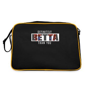 Funny definitely Betta Than You A fan of - Retro Bag - black/gold - Back