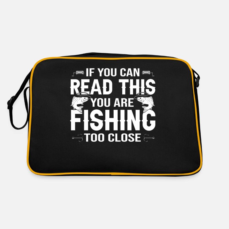Si vous pouvez lire ceci, vous êtes trop près de la pêche Sac Retro