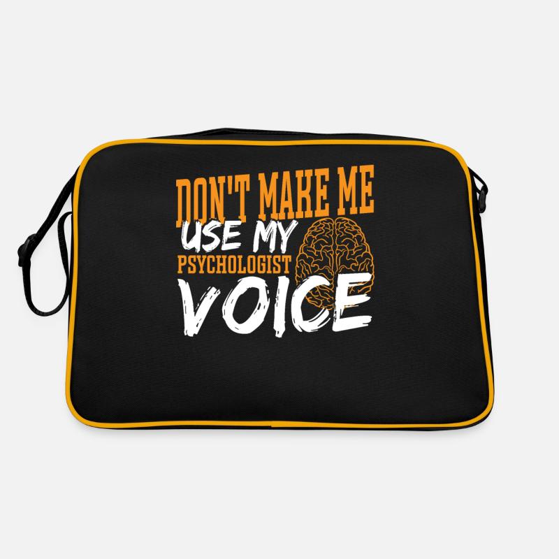 Ne me faites pas utiliser ma voix de psychologue Sac Retro